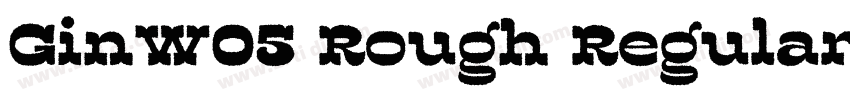 GinW05 Rough Regular字体转换